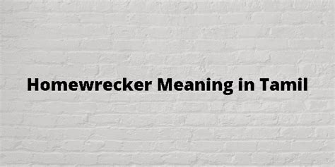 homewrecker meaning in tagalog|Translate homewrecker in Tagalog with contextual examples.